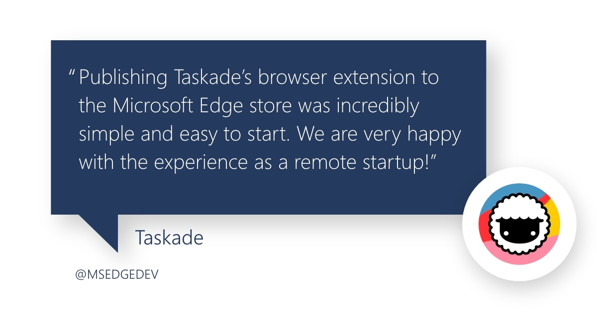 MSEdgeDev's tweet image. Two words to describe publishing an extension on Microsoft Edge from @Taskade: 
✔️ Simple
✔️ Easy 

Try it out yourself! 

#EdgeExtensions