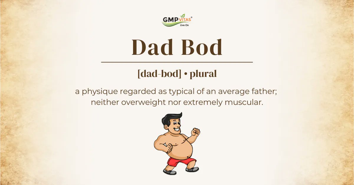 GMPVITAS's tweet photo. Quirky-Definitions: Dad Bod
The phrase "dad bod" refers to an average guy who doesn't have a lean, shredded physique. He might instead have a paunch or visible beer belly, without being hugely overweight. "It's about having minor love handles, and not letting yourself go. https://t.co/9NvnjDnmVj