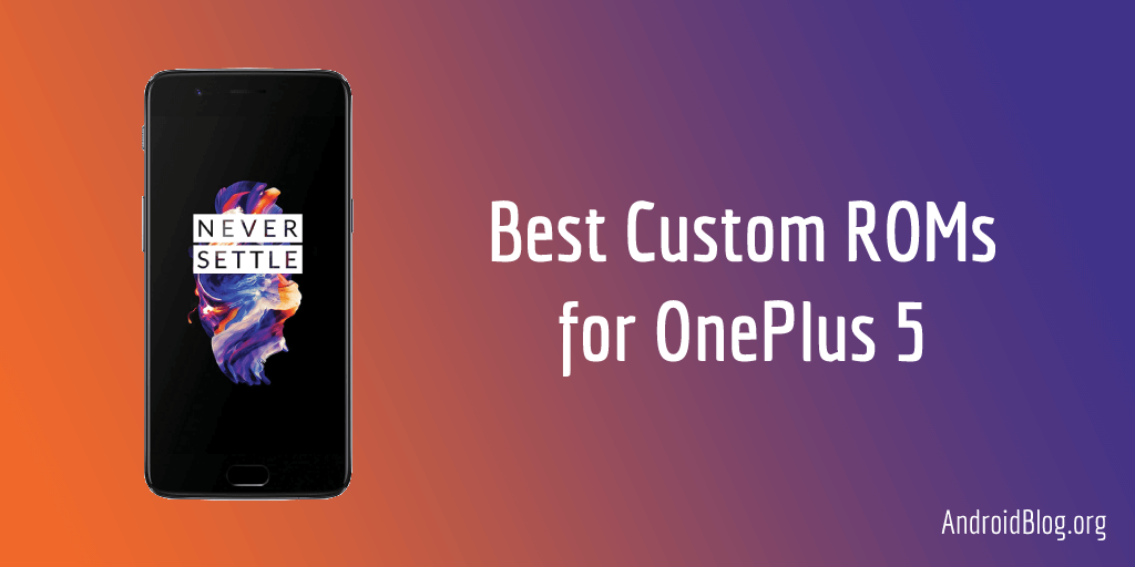 AndroidBlog_org's tweet image. 10 Best Custom ROMs for OnePlus 5 (cheeseburger) sws.sh/YlVJh