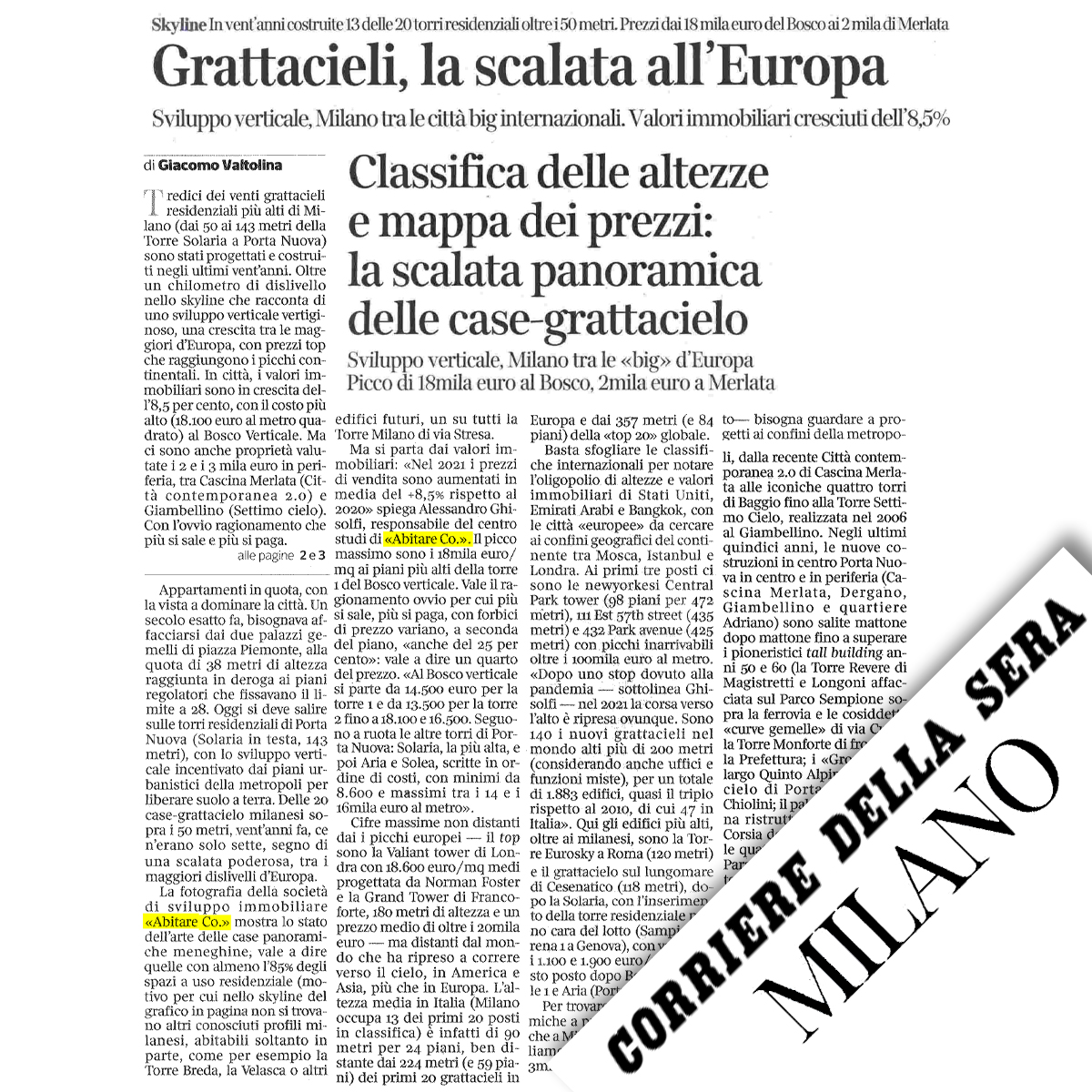 #Milano tra le città “big” internazionali per lo sviluppo verticale. Ma quanto costa abitare in una delle 20 case-grattacielo milanesi sopra i 50 metri? La risposta arriva da uno studio di #AbitareCo presentato sul #CorriereMilano