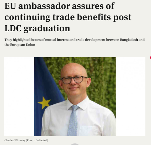 Newly appointed ambassador of the #EU in #Bangladesh <a href="/CWhiteleyEU/">Charles Whiteley</a> assures of continuing trade benefits post LDC graduation. Read about his meeting with Commerce Secretary Mr Tapan Kanti Ghosh👉tbsnews.net/economy/eu-amb…