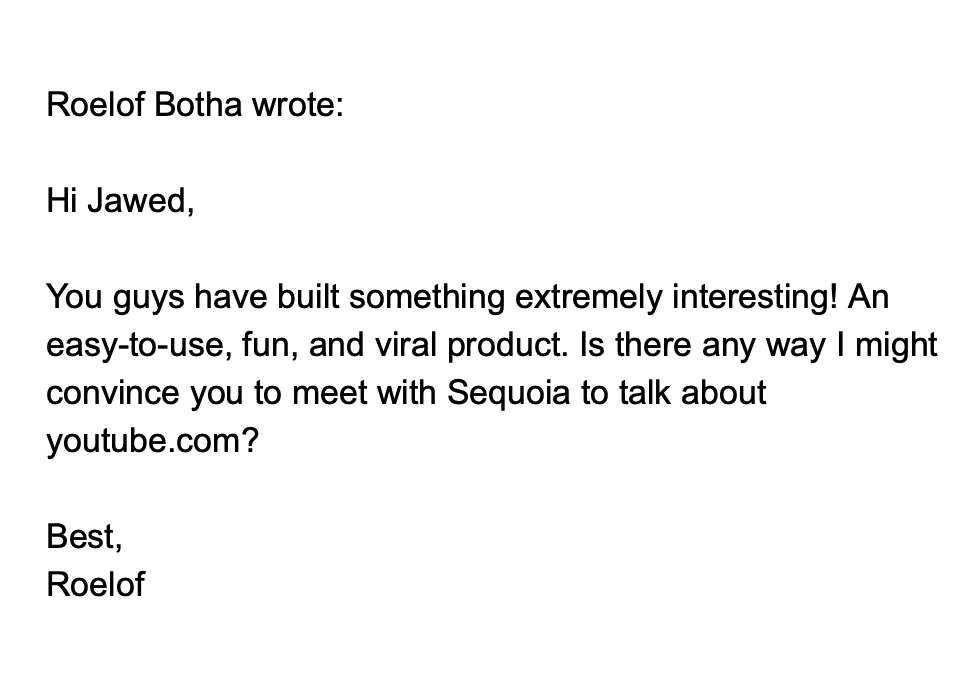 Roelof Botha: Would YouTube like to meet with Sequoia?August 5, 2005