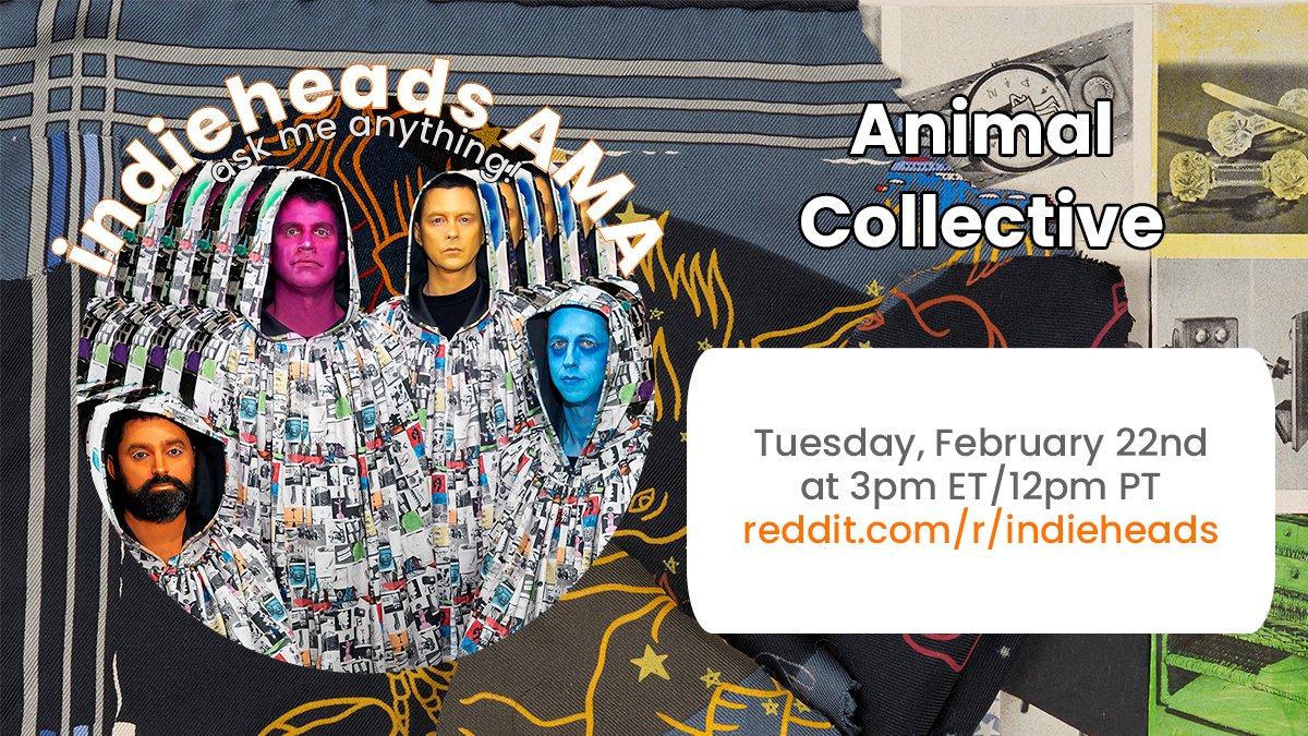 ‼️ JUST ANNOUNCED 🚣 AMA with Animal Collective (@anmlcollective) 📆This Tuesday, February 22nd @ 3pm ET/12pm PT! 🔍 More info: redd.it/svo7y2