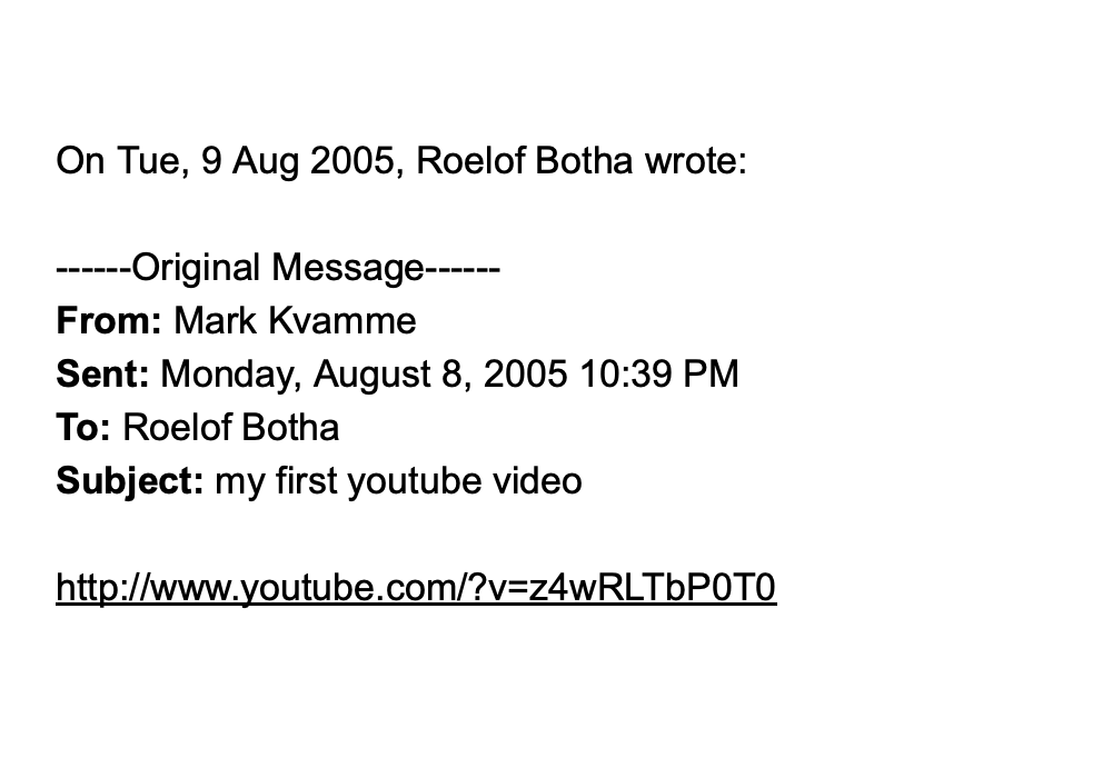 Roelof Botha: Would YouTube like to meet with Sequoia?August 5, 2005