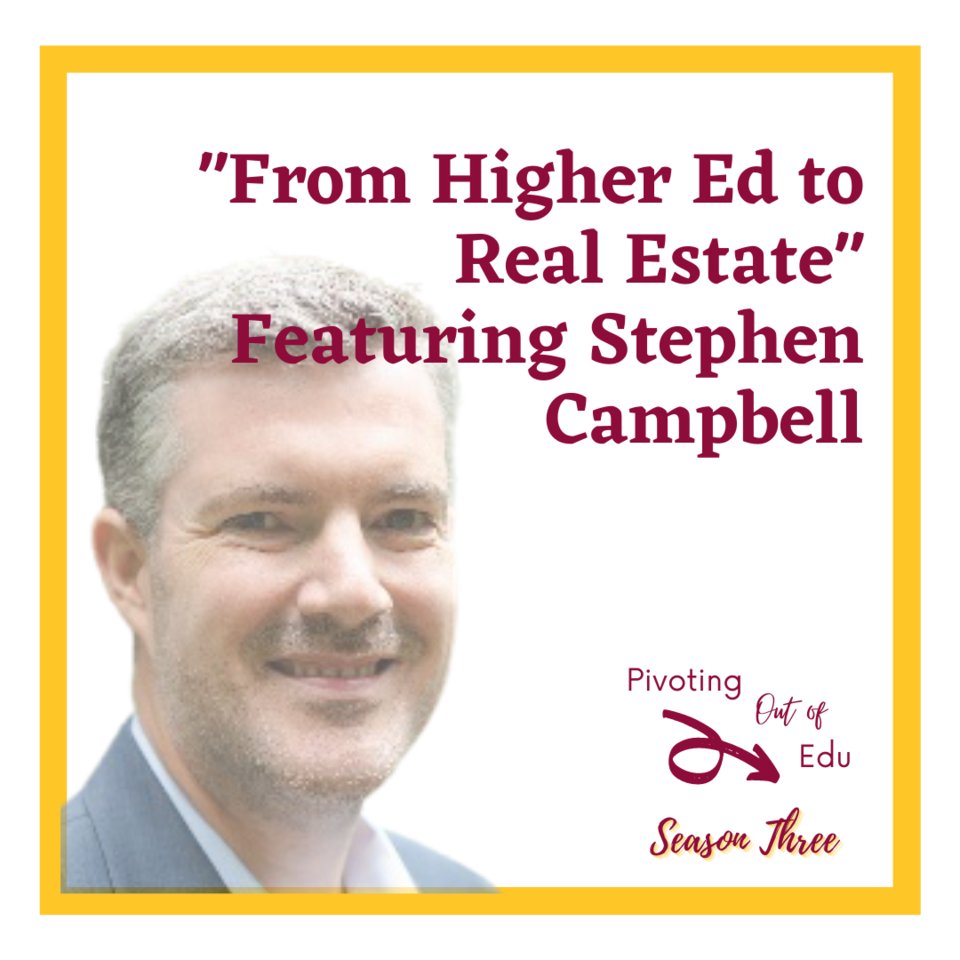 We're kicking off season three by featuring a career path campus-based pros can start before they officially make the pivot! Stephen Campbell shares his road from higher ed positions to real estate. 

Stephen is great! Listen here --> 
pivotingoutofedu.com/episodes/37-fr…
