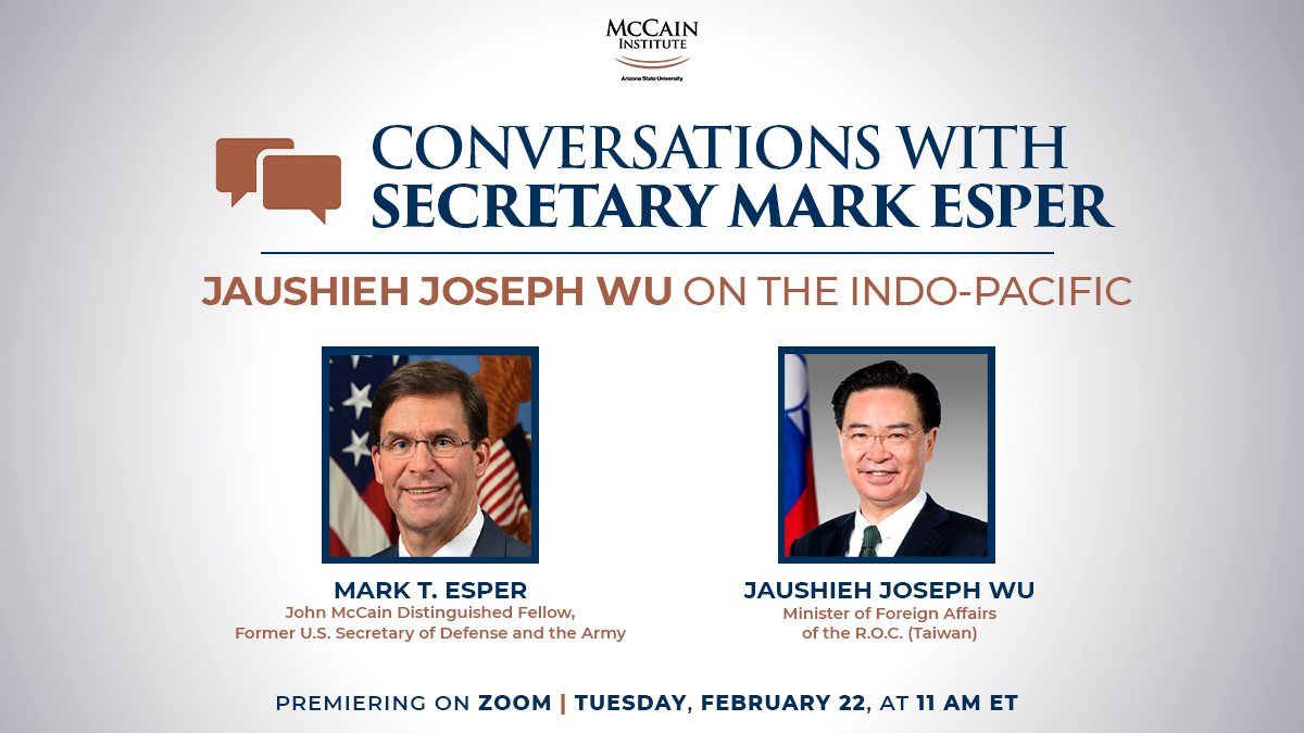 McCainInstitute's tweet photo. Next Tuesday, Feb. 22, at 11 AM ET, Jaushieh Joseph Wu of @MOFA_Taiwan and @MarkTEsper will discuss the growing threat of China in our newest installment of #ConversationsWithSecretaryEsper. Register now: https://t.co/4THsVaFZFU https://t.co/PNajQVF7DF