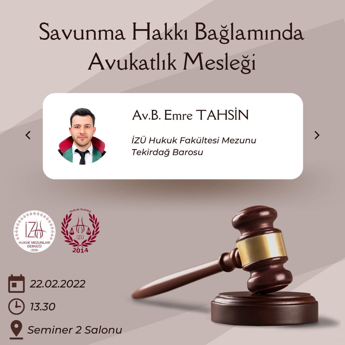 İZÜ Hukuk Mezunları Derneği ile İZÜ Hukuk Kulübü tarafından ortak organize edilen "Savunma Hakkı Bağlamında Avukatlık Mesleği" seminerine davetlisiniz.