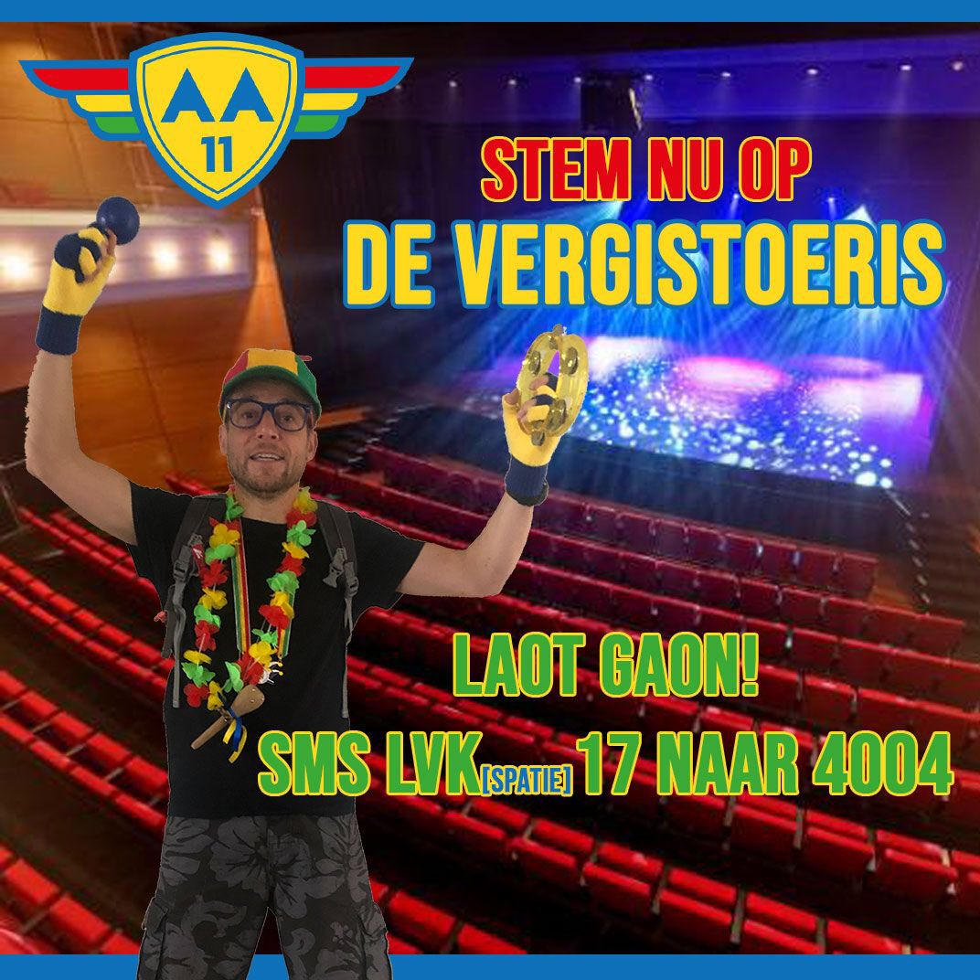 De lijnen zijn geopend!
Stem NU op De Vergistoeris (Laot gaon!) in de LVK finale!

Sms: LVK 17 
naar nummer: 4004
(vergeet de spatie tussen LVK en 17 niet)

Bedankt voor je stem namens de hele AA crew! 
❤️💛💚✈️