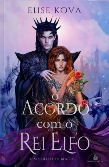 ttliterario's tweet photo. Revelada a capa brasileira de "A Deal With The Elf King", de Elisa Kova.

O título português ficou "O Acordo com o Rei Elfo" e o lançamento está previsto para Abril pela Editora Cabana Vermelha. https://t.co/TZBCUqif0K