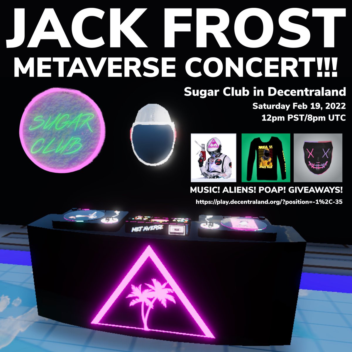 Aliens! Alert! Huge Concert tomorrow!!! 
<a href="/SpacePassNFT/">Area51SpacePassNFT</a> <a href="/SugarClub_/">SugarClub.eth</a> <a href="/decentraland/">Decentraland</a> 

Join us on Saturday 2-19 at 12pm PST/8pm UTC for a highly interactive live event! 

✅MUSIC! 
✅ALIENS! 
✅POAP! 
✅GIVEAWAYS! 

play.decentraland.org/?position=-1%2…

#MusicNFTs #Metaverse #NFTs #NFTCommunity
