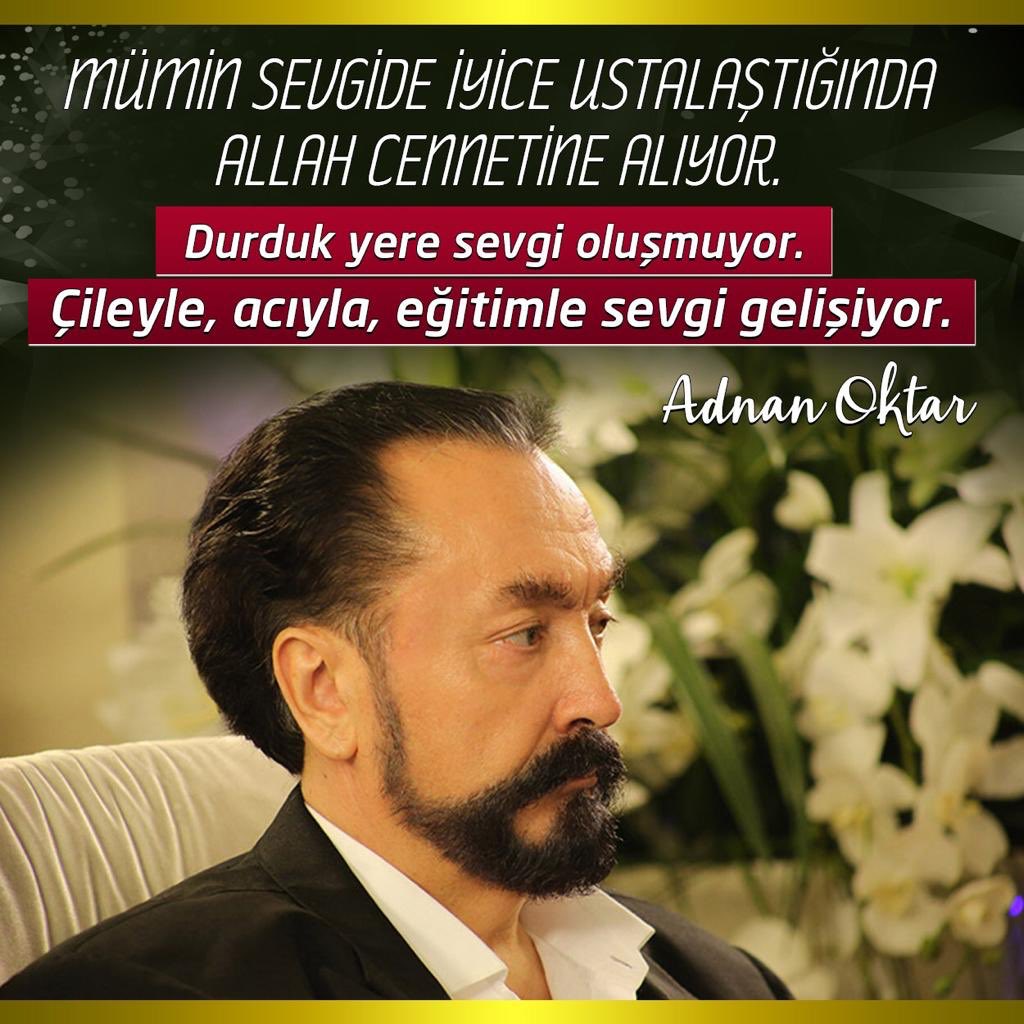 ayca_gkcy's tweet photo. Mümin sevgi de iyice ustalaştığında Allah cennetine alıyor. Durduk yere sevgi oluşmuyor. Çileyle, acıyla, eğitimli sevgi oluşuyor. Adnan Oktar https://t.co/vzy0dCDhM4