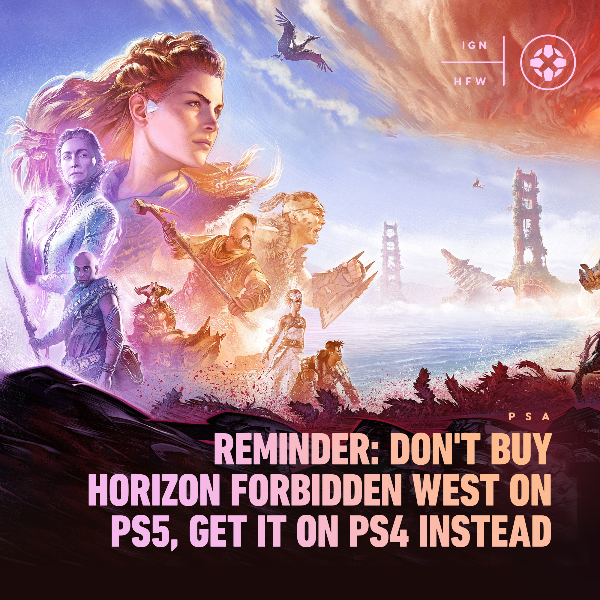 Reminder: Don't Buy Horizon Forbidden West on PS5, Get It on PS4 Instead -  IGN