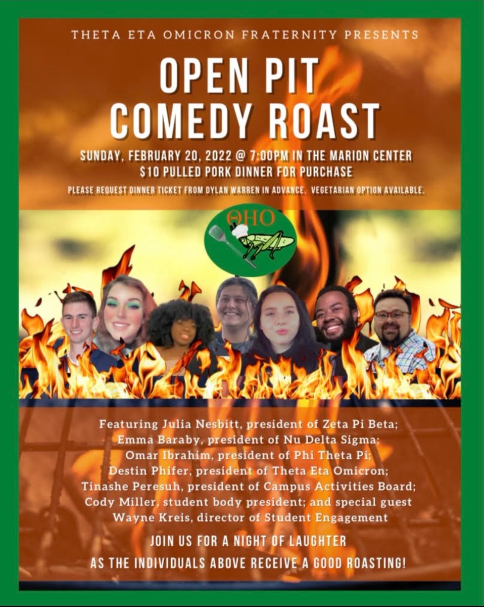Join the Brothers of <a href="/ThetaEtaOmicron/">Theta Eta Omicron</a> on Sunday at 7pm in the Marion Center for a Free Comedy Roast! There will also be a pulled pork sandwich plate for just $10!
