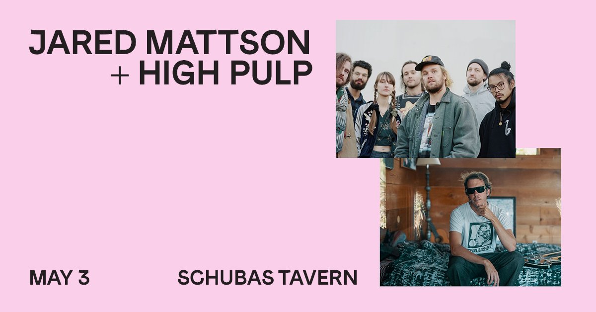 NEW: <a href="/Jared_Mattson_/">Jared Mattson</a> and <a href="/highpulpmusic/">High Pulp</a> are co-headlining Schubas on 5.03 🎷

Tickets On Sale Friday → bit.ly/3s2Boes