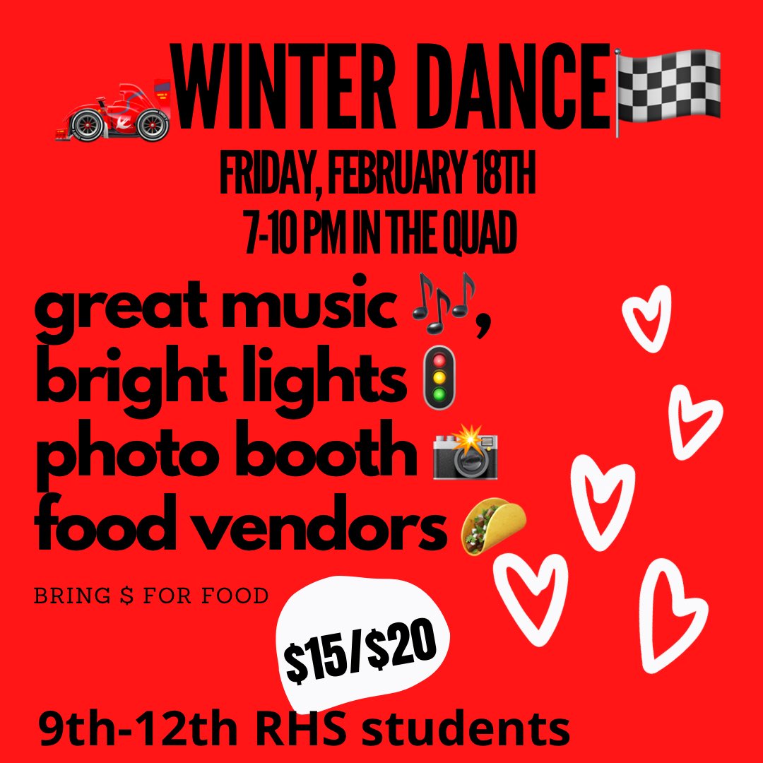 Looking for something fun to do tonight? Check out the Winter Dance- happening tonight in the RHS Quad from 7-10 pm 🏎🏁🏎🏁🏎🏁