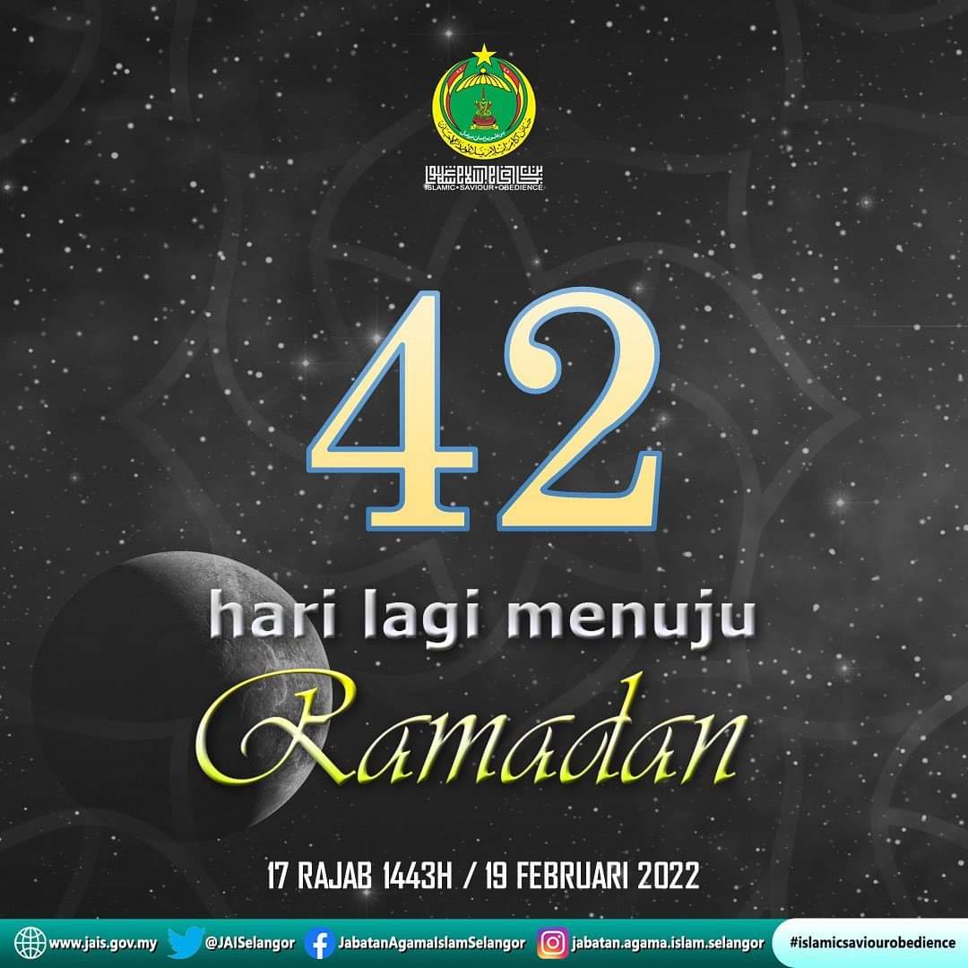 42 hari lagi menuju Ramadan 1443H #jabatanagamaislamselangor #islamicsaviourobedience