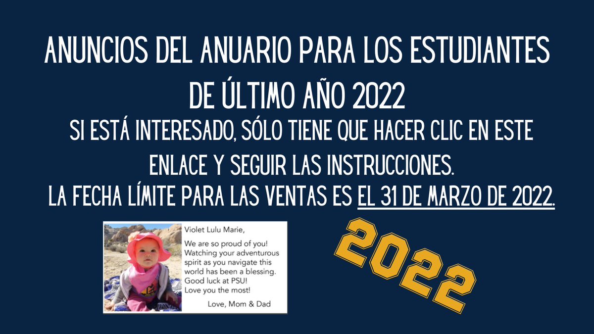 ¡Padres! Esta es tu oportunidad de conmemorar el último año de su infancia con un anuncio en su anuario. docs.google.com/document/d/1kI…