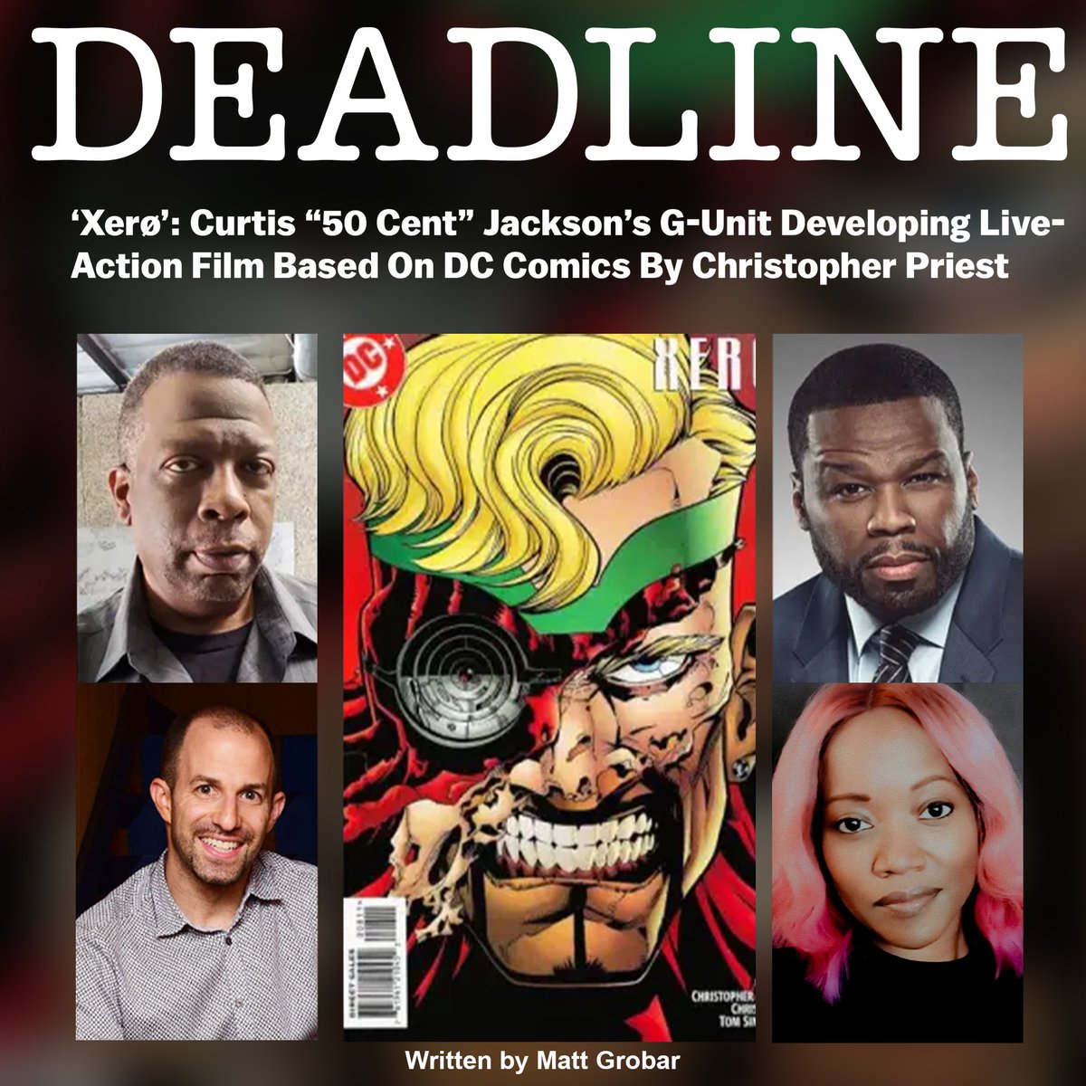 “Xero” enters the Hero-verse with w/ G-Unit, @colorfarmmedia! @50cent's G-Unit makes the ultimate ‘power’ move with Christopher Priest’s DC series Xero. Priest is a comic legend and the man who made Black Panther cool. deadline.com/2022/02/xero-c…