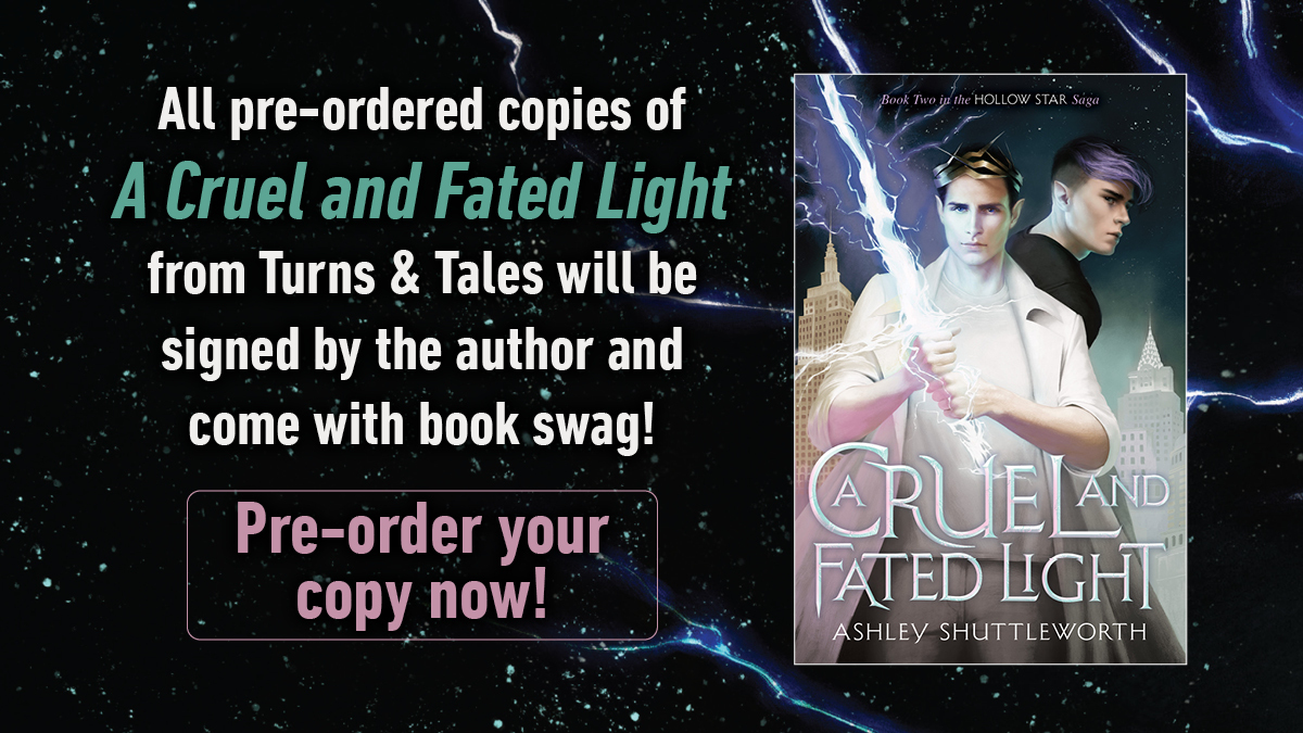It's ANYTHING written by Ashley Shuttleworth (@PaperAshes) for us. And prob for you too. So we're SO excited to share that all pre-ordered copies of #ACruelAndFatedLight from @Turnsandtales will be SIGNED and swagged up! More information here: spr.ly/6011Kp9hb