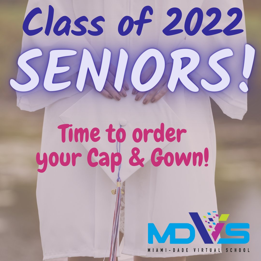 MiamiDade Virtual School on Twitter "MDVS Seniors Order your Cap
