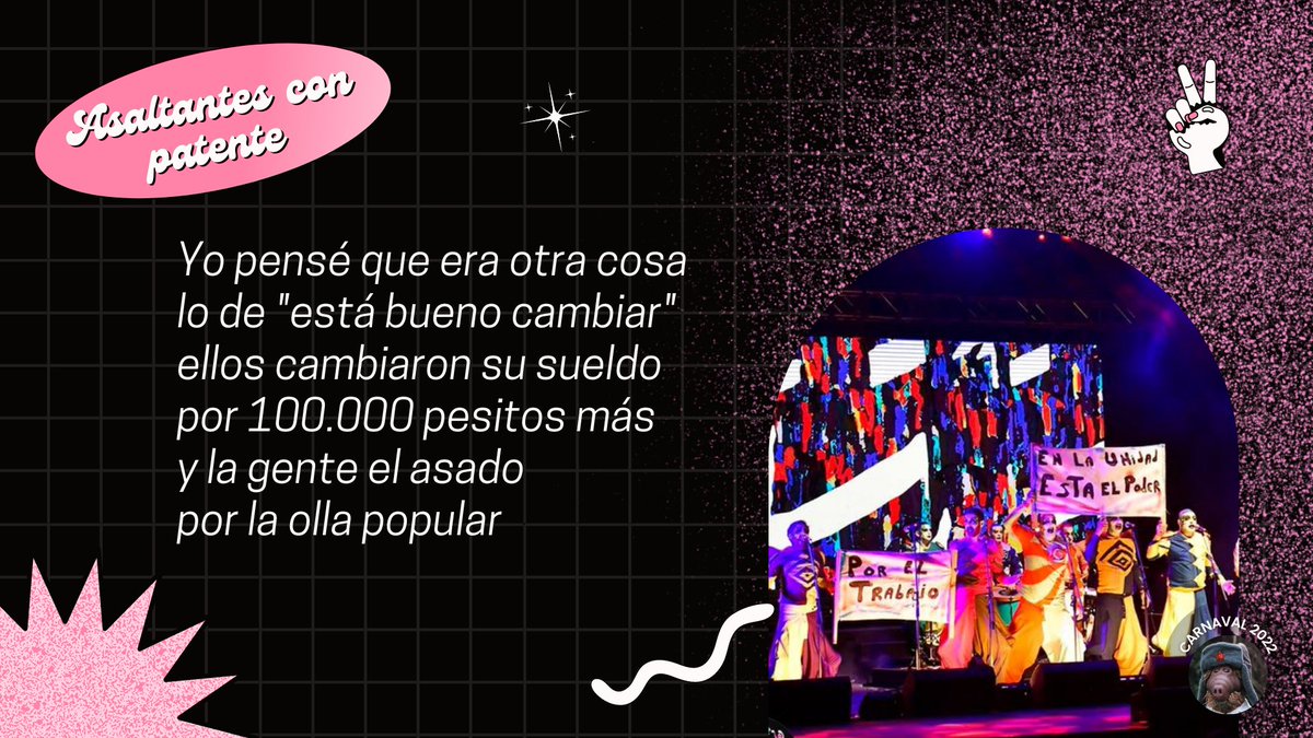 Estaba bueno cambiar, para algunos.

#Carnaval2022 #AsaltantesConPatente