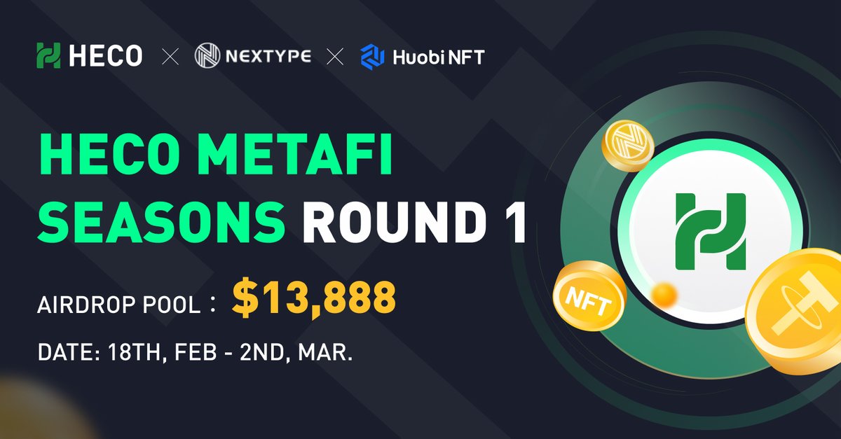 🔥HECO Metafi Seasons - Stake Tokens to win NFT (by NEXTYPE)    ⏰ Starts on 21st Feb

💰13,888$ airdrop

1⃣Follow <a href="/HECO_Chain/">HECO Chain</a>  <a href="/NEXTYPE1/">NEXTYPE</a> <a href="/TheHuobiNFT/">Huobi NFT</a>
2⃣Join Huobi NFT Discord： discord.gg/XqHuNkNYy8
3⃣Rt @ 3
4⃣Submit：forms.gle/xxVTMoDEm8yj9Z…