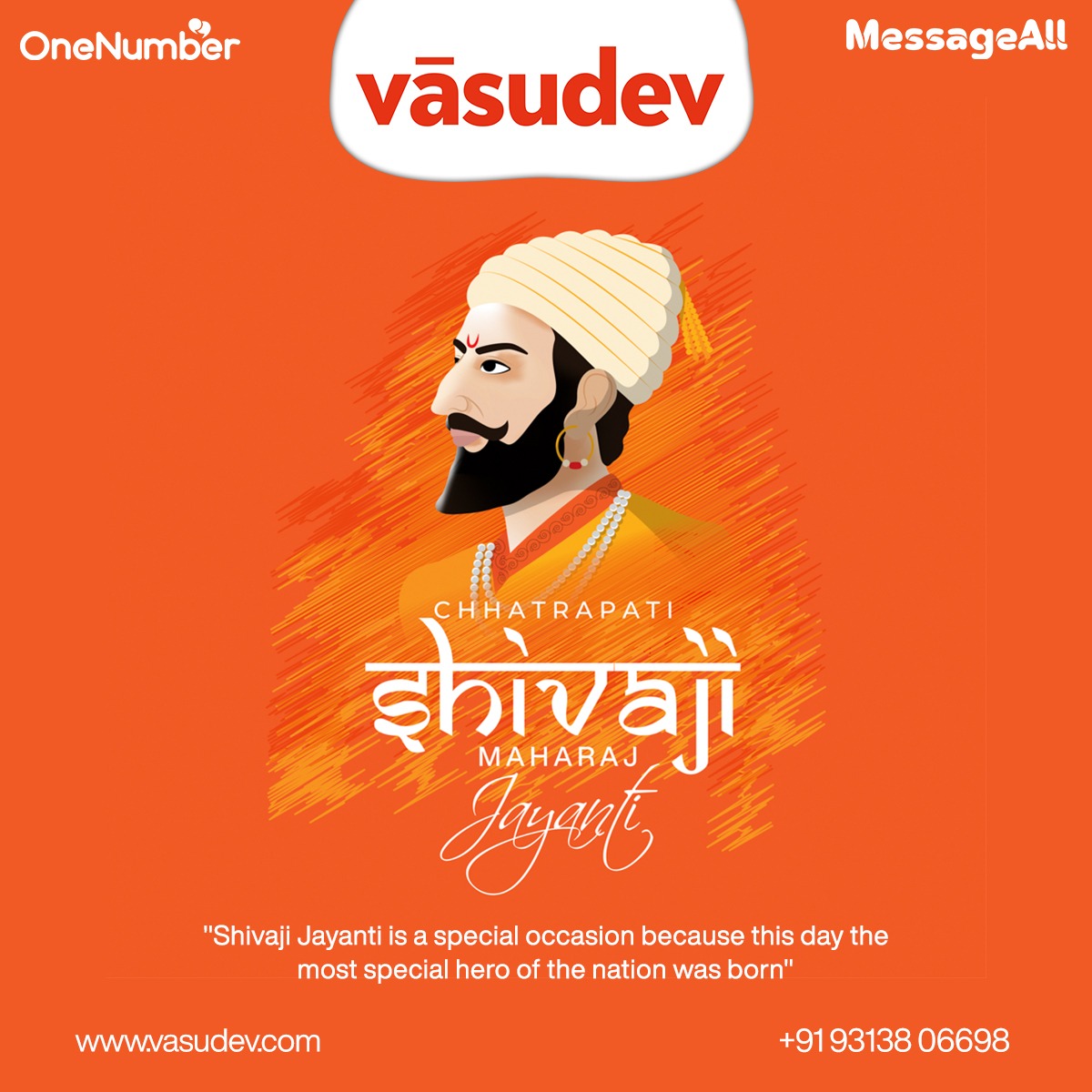 VasudevGlobal's tweet image. "When you are enthusiastic, the mountain also looks like a clay pile." 
                 - Chhatrapati Shivaji Maharaj

#ShivajiMaharajJayanti #VasudevGlobal #OneNumber #MessageAll #IVRService #BulkSMS