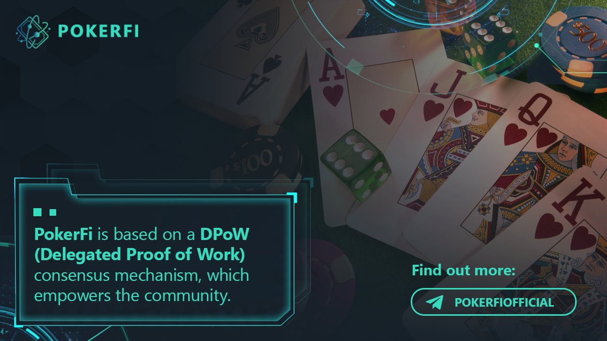 #PokerFi is based on a #DPoW (Delegated Proof of Work) consensus mechanism, which empowers the community.

🔗Find out more: t.me/PokerFi

$PKS #NFTs #PKS #NFT