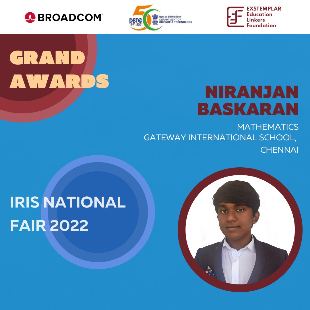 IRISNational's tweet photo. Niranjan Baskaran of Gateway International School, Chennai has won #GrandAward at the #IRISNationalFair2022 for his project in #Mathematics category. He will be representing India at the #RegeneronISEF2022
.
#IRISNATIONALFAIR2022 #IRISTOISEF #TeamIndia 🇮🇳 #STEMtastic #StarsofIRIS https://t.co/29Us99QnOe