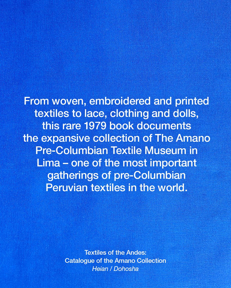 acnestudios's tweet image. #FromtheLibrary: Textiles of the Andes: Catalogue of Amano Collection

From woven, embroidered and printed textiles to lace, clothing and dolls, this rare 1979 catalogue from the Amano Pre-Columbian Textile Museum in Lima, Peru documents the museum’s world-class collection.