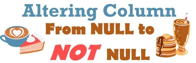 Altering Column – From NULL to NOT NULL https://t.co/ookfbJaW7H https://t.co/fTU2EgDPOb