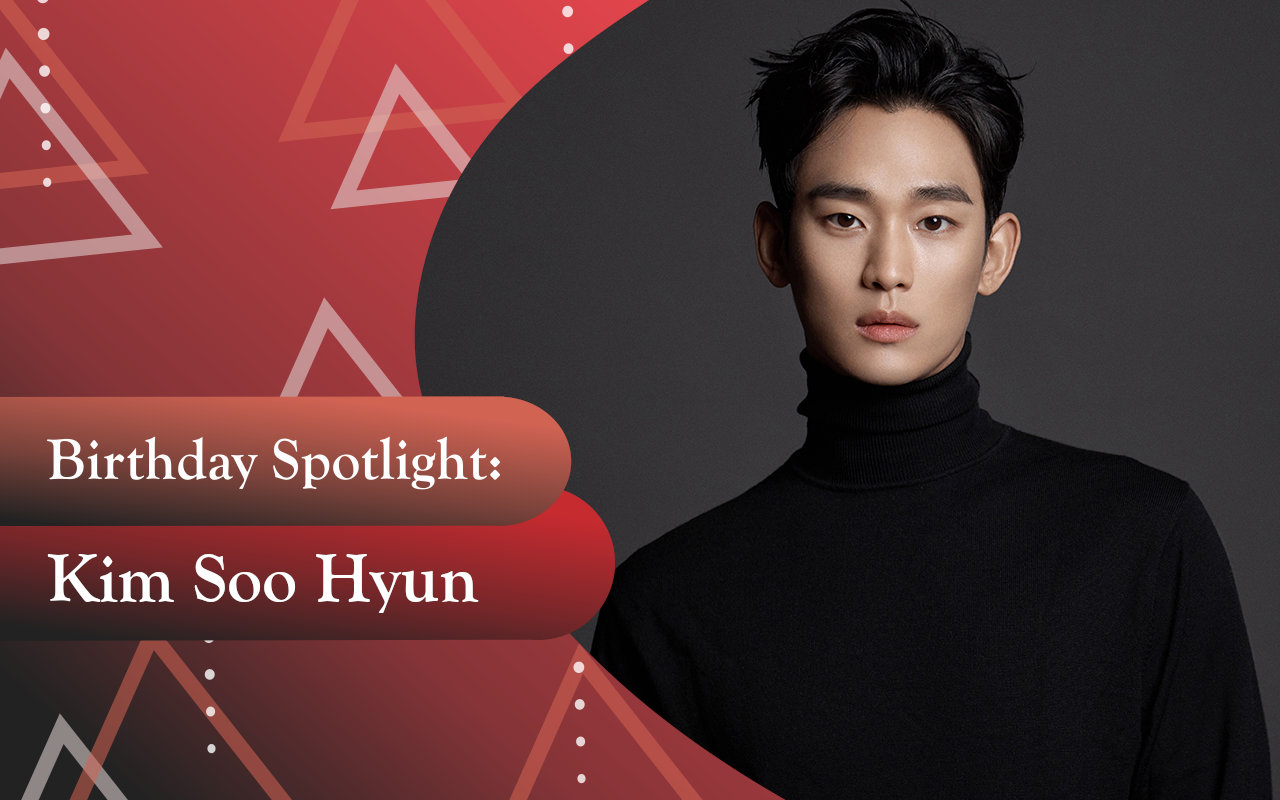 Birthday Spotlight: Happy Kim Soo Hyun Day 