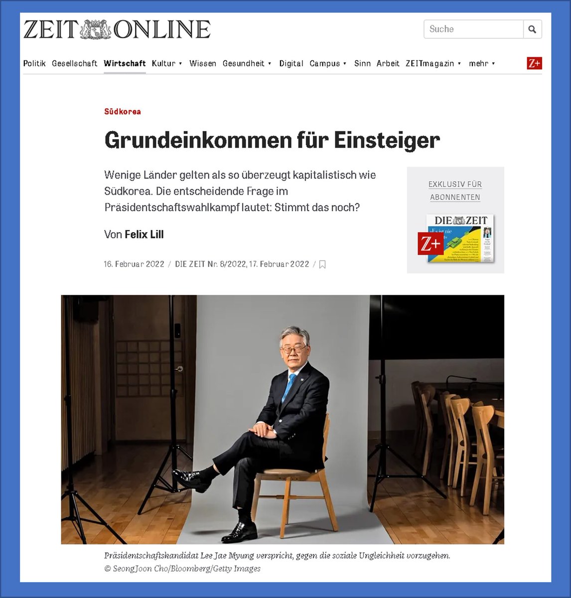 독일 유력 주간지인 Die Zeit(디 차이트)가 2월 17일 "청년 기본 소득"이라는 제목으로 이재명 후보와 이메일 인터뷰한 내용을 기사로 실었습니다. 기사 핵심은 이재명의 당선으로 한국이 선진 복지국가로 가느냐 아니냐의 대전환의 출발점에 있다는 것입니다. 
zeit.de/2022/08/suedko…