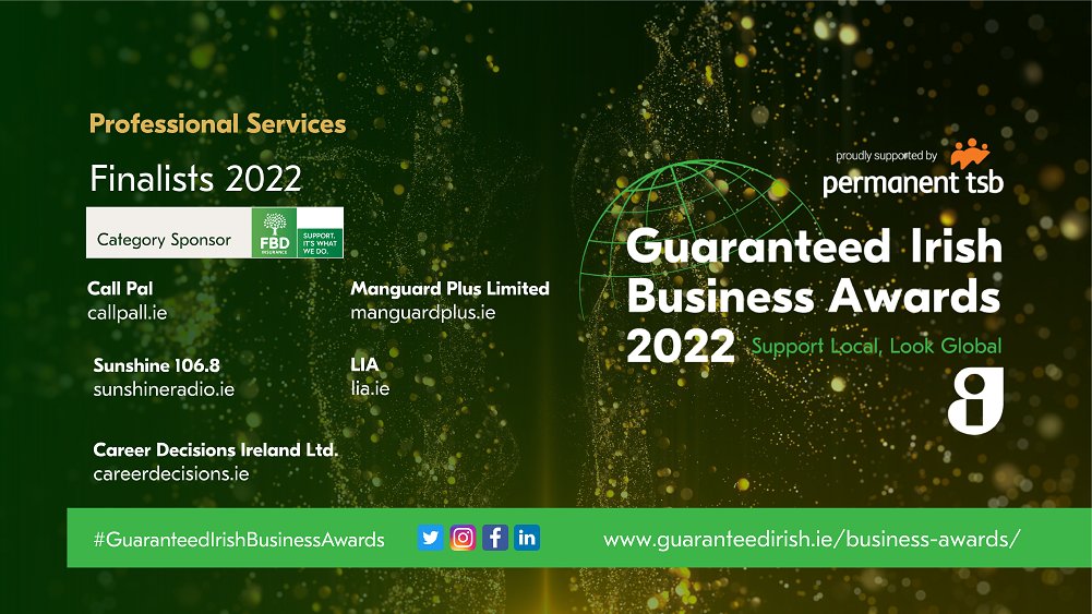 Guaranteed Irish is excited to announce the finalists for Professional Services Category sponsored by <a href="/fbd_ie/">FBD Insurance</a> at the #GuaranteedIrishBusinessAwards 2022, proudly supported by @permanenttsb. 
@callpal_support <a href="/Sunshine1068fm/">Sunshine 106.8</a> <a href="/Career_Decision/">Career Decisions</a> <a href="/LIAIRL/">LIA Ireland</a>