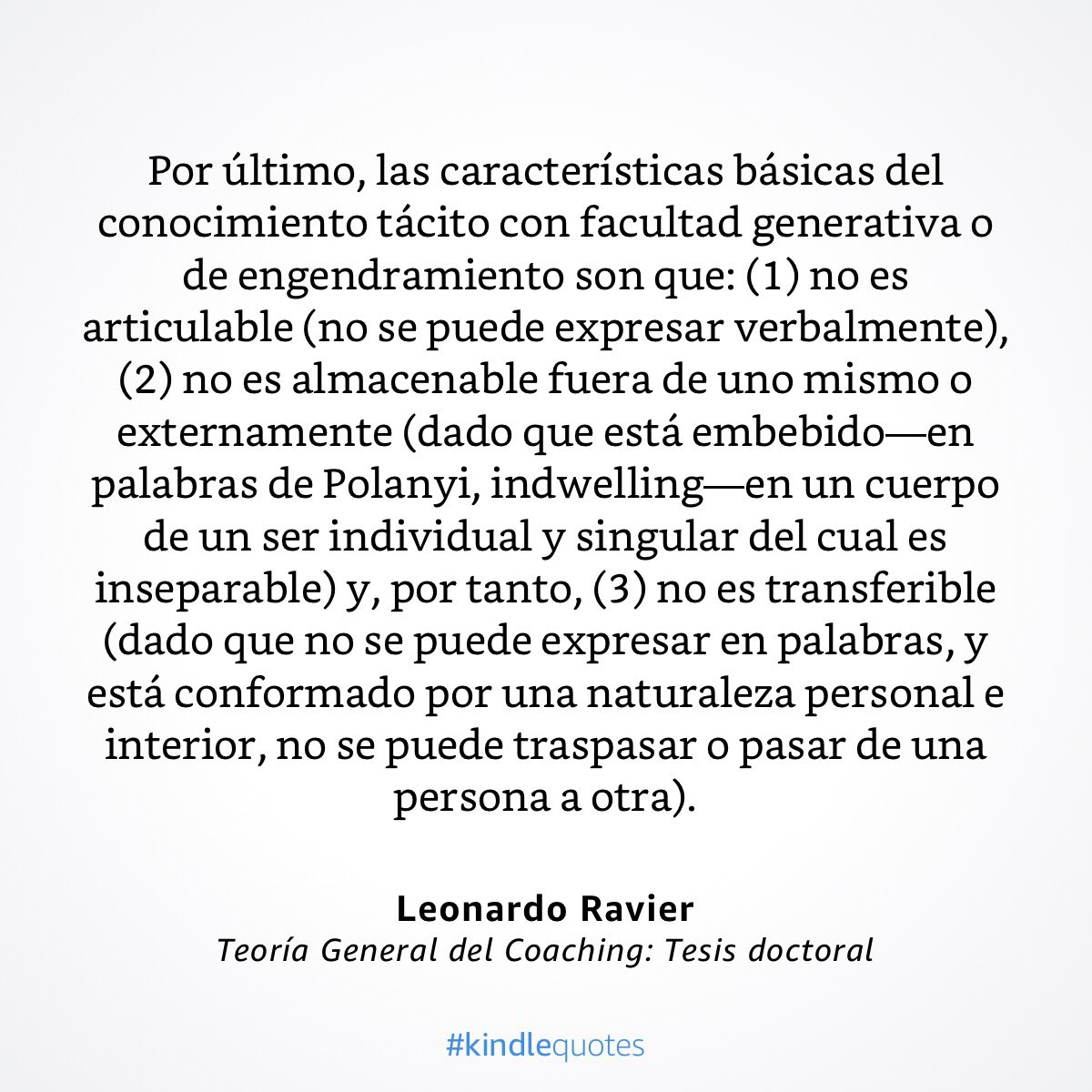 leoravier's tweet photo. — Teoría General del Coaching: Tesis doctoral por Leonardo Ravier
https://t.co/03sMBzqaxc
#conocimientotácito #tacitknowledge #engendramiento #engendering https://t.co/BEkr8TbPLn