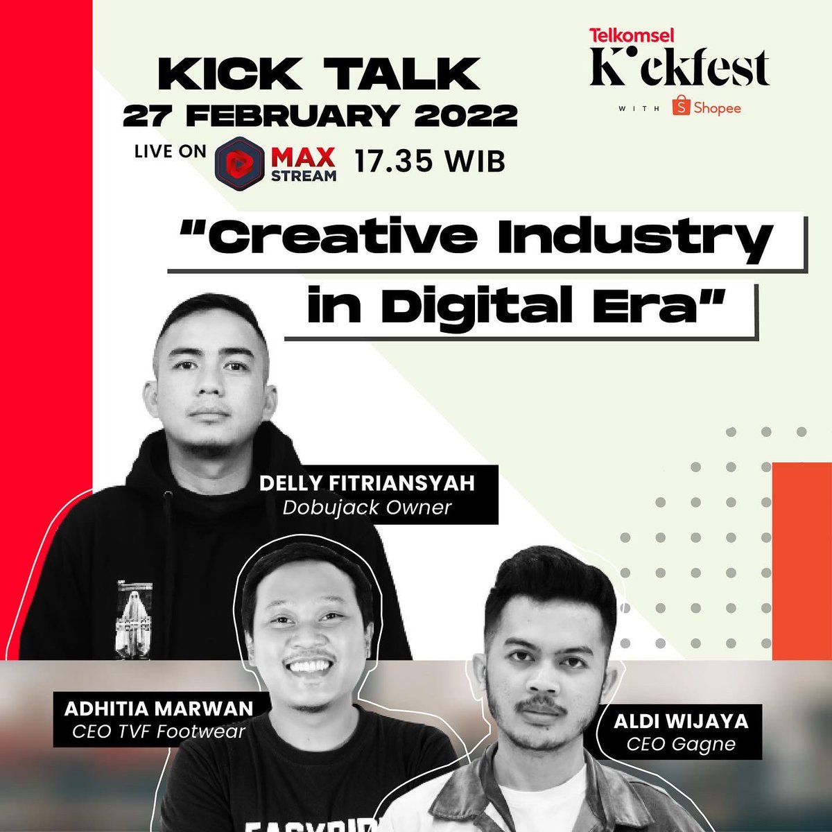 Ikuti obrolan seru dan cerita dari setiap brand yang mungkin sedang kalian pakai, langsung dari ownernya hanya di #TelkomselKICKFESTwithShopee

Pastikan kalian catat tanggalnya dan download aplikasi #maxstream sekarang!