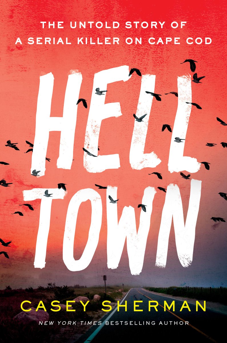 caseysherman123's tweet image. 1st Blurb - "Master storyteller Casey Sherman takes us into the dark mind of a charismatic serial killer. Set against the idyllic backdrop of Cape Cod, Helltown is a riveting, often spine-tingling true crime story!" - Terence Winter Creator, Boardwalk Empire