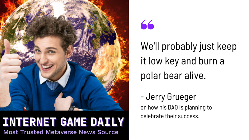 internetgame_'s tweet photo. Breaking news: DAO committed to advancing the rate of global warming raises 80M to ensure humans keep doing exactly what they’ve been doing. #web3 #DAO https://t.co/i1CsWChylO