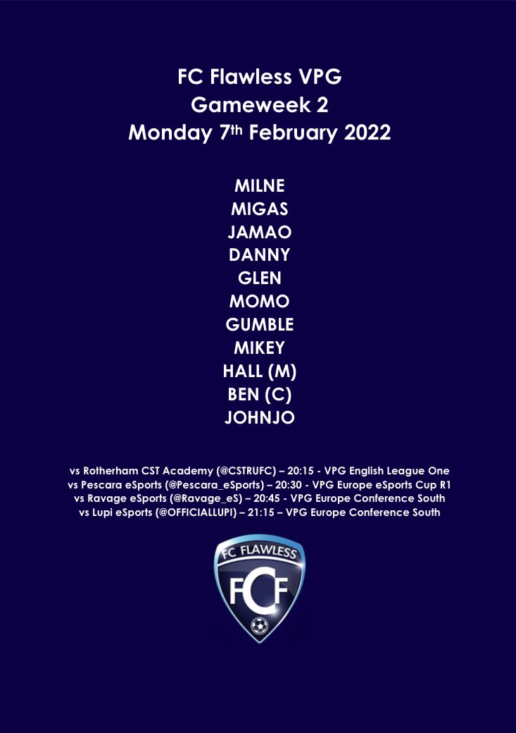 Tonight’s lineup as we go in to four matches including our <a href="/VPGEurope/">Virtual Pro Gaming | Europe</a> eSports Cup debut.

20:15
vs <a href="/CstRufc/">RUFC Esports CST</a>
<a href="/VPGUK/">VPG United Kingdom</a> L1

20:30
vs <a href="/pescara_Esports/">PescaraEsports</a> 
<a href="/VPGEurope/">Virtual Pro Gaming | Europe</a> eSports Cup 

20:45
vs <a href="/Ravage_eS/">Ravage eSport</a> 
<a href="/VPGEurope/">Virtual Pro Gaming | Europe</a> Conference South

21:15 
vs @OFFICIALLUPI 
<a href="/VPGEurope/">Virtual Pro Gaming | Europe</a> Conference South