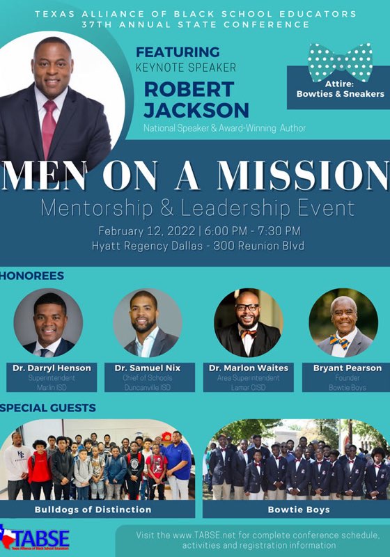 Join us at the TABSE Conference for the Men on a Mission Mentorship and Leadership Event on Feb.12th. See flyer for more details. tabse.net