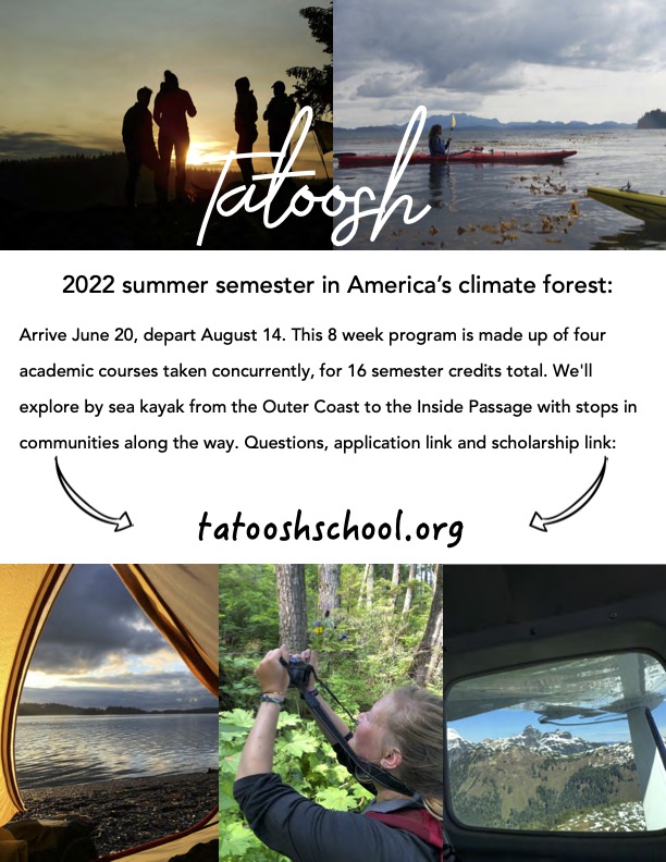 Check out this field studies opportunity in Alaska for undergraduates and first-year grad students interested in examining the ecological and human dimensions of the Pacific Coastal Ecoregion, the biggest intact temperate rainforest in the world. Visit tatooshschool.org