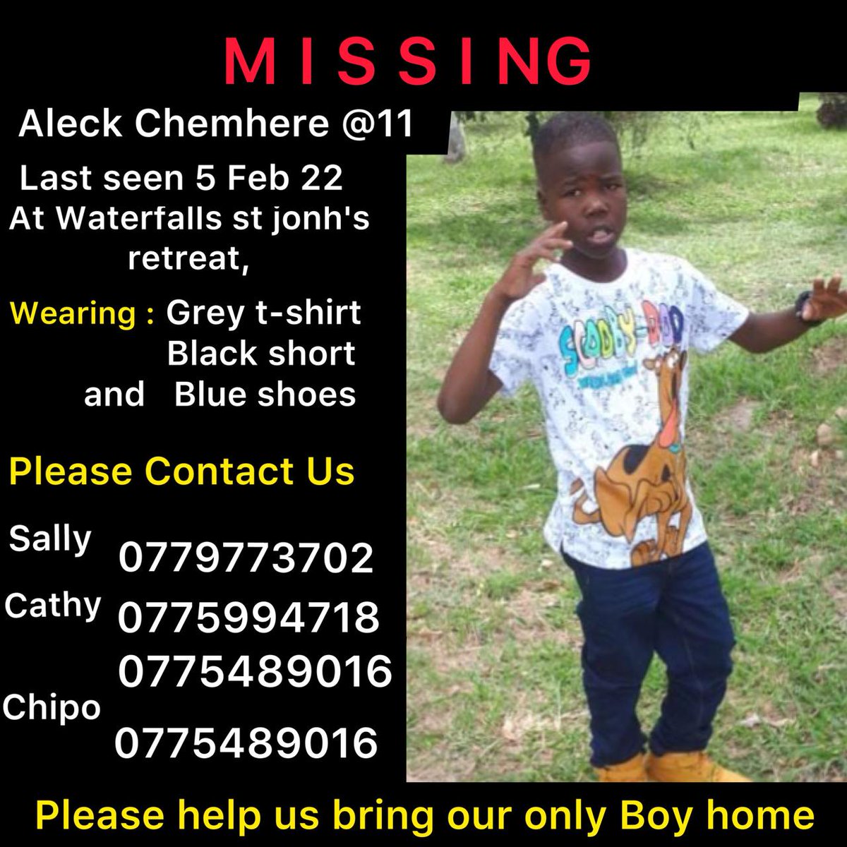 Please kindly share and circulate, hopefully my nephew is found safe 🙏🏾

Last see in Harare :St John's Retreat, Waterfalls on 5 February 2022.