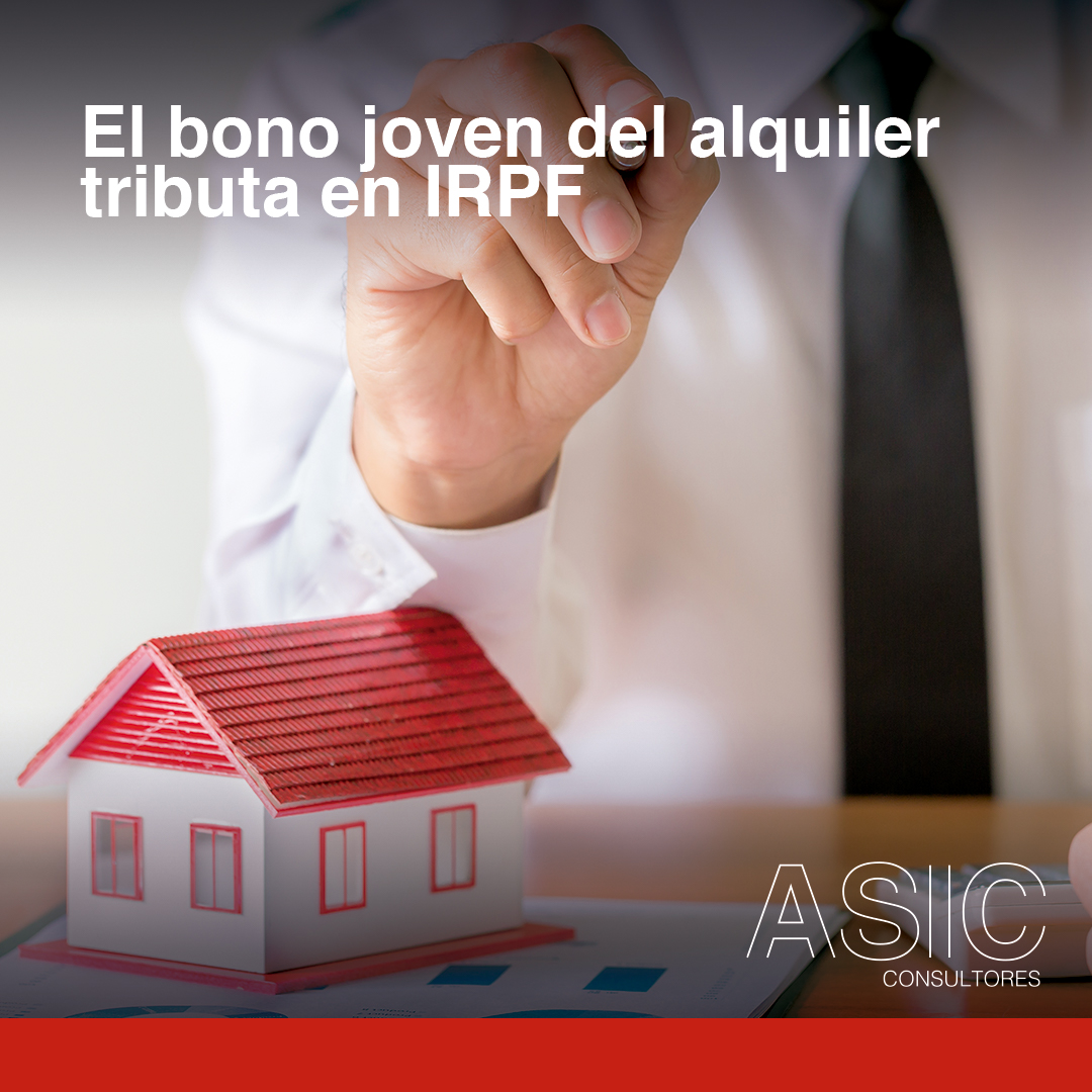 AsicConsultores's tweet photo. ¡El bono joven del alquiler tributa en IRPF!
Conoce toda la información que necesitas saber sobre la ayuda de alquiler 🔑

https://t.co/mudGVtxi1F

#Asic  #AsicConsultores #AreaFiscal #Alquiler #BonoJoven https://t.co/fH9VMgch1h