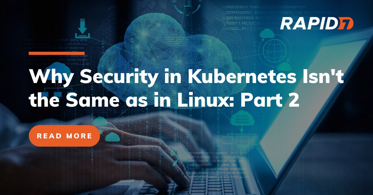 Security for #Kubernetes might not be quite the same as what you're used to 🤔  Read more about the security concerns unique to Kubernetes: r-7.co/3Ls4njx #CloudSecurity
