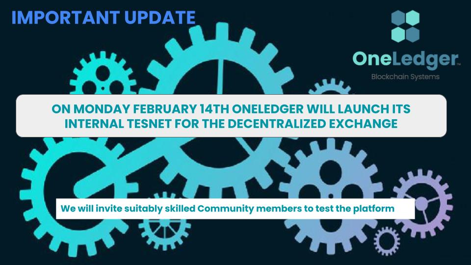 OneLedgerTech's tweet photo. On February 14th, we will launch our Testnet for the Decentralized Exchange. Qualified community members will be invited to test the platform. #testnet #oneledger #dex https://t.co/szG6rxN1Rh