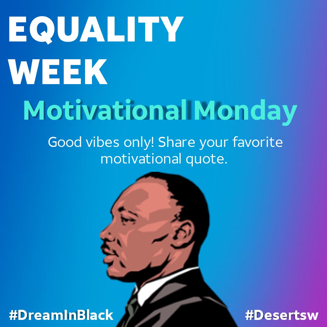 DesertSW_'s tweet photo. We start Equality week with #MotivationalMonday
GOOD VIBES ONLY!!!
Share your motivational quote with us!
#Desertsw #GoWest #DreamInBlack https://t.co/7eIoiA6FBR