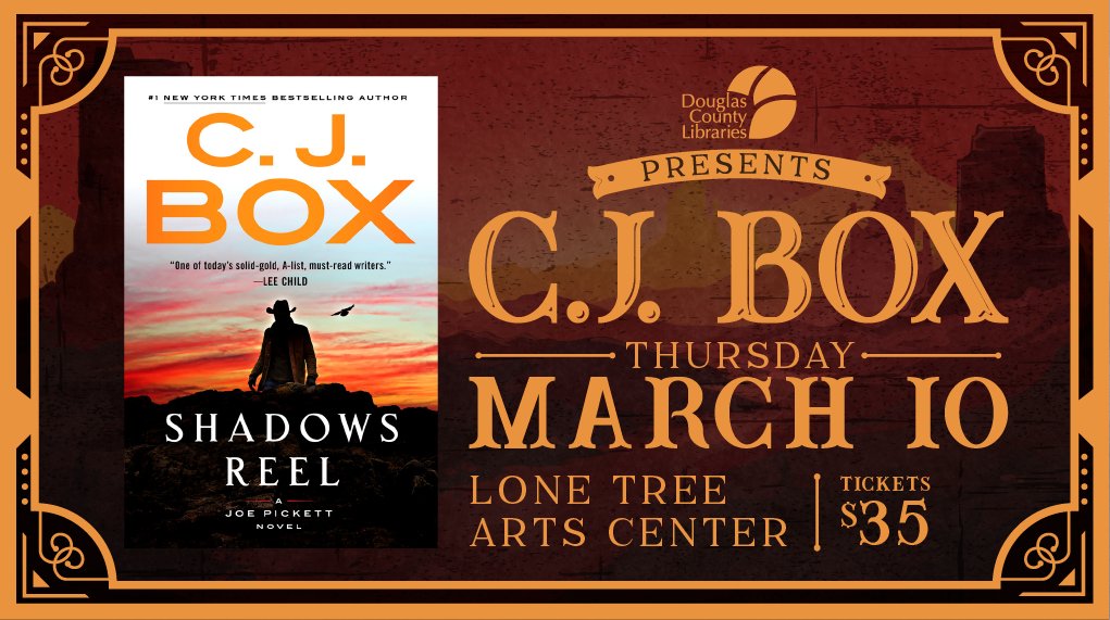 Douglas County Libraries on X: 📕 We can't wait to host New York Times  bestselling author C.J. Box next month at Lone Tree Arts Center! Mr. Box  will join us Thursday, March