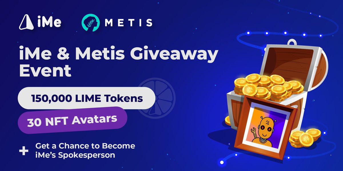 📢iMe &amp; Metis <a href="/MetisDAO/">Metis</a> Big Giveaway Event is Live!

Grab a piece of the Prize Pool:

👛150,000 $LIME tokens 
🖼️30 #NFT Avatars by iMe

And get the chance to become iMe’s spokesperson🗣️

🗓️End Date: 28th February 2022 

Join Now👉bit.ly/34EGLqX 

#NFT $METIS #Giveaway