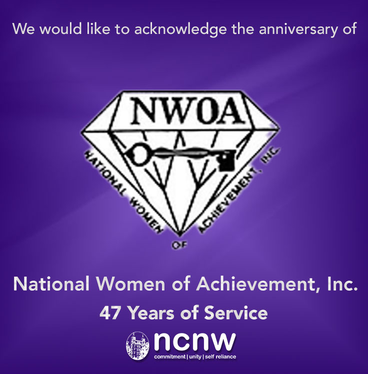 The National Council of Negro Women, Inc. would like to acknowledge the anniversary of our national affiliate, National Women of Achievement, Inc. on 47 years of service! #ncnw #ncnwstrong