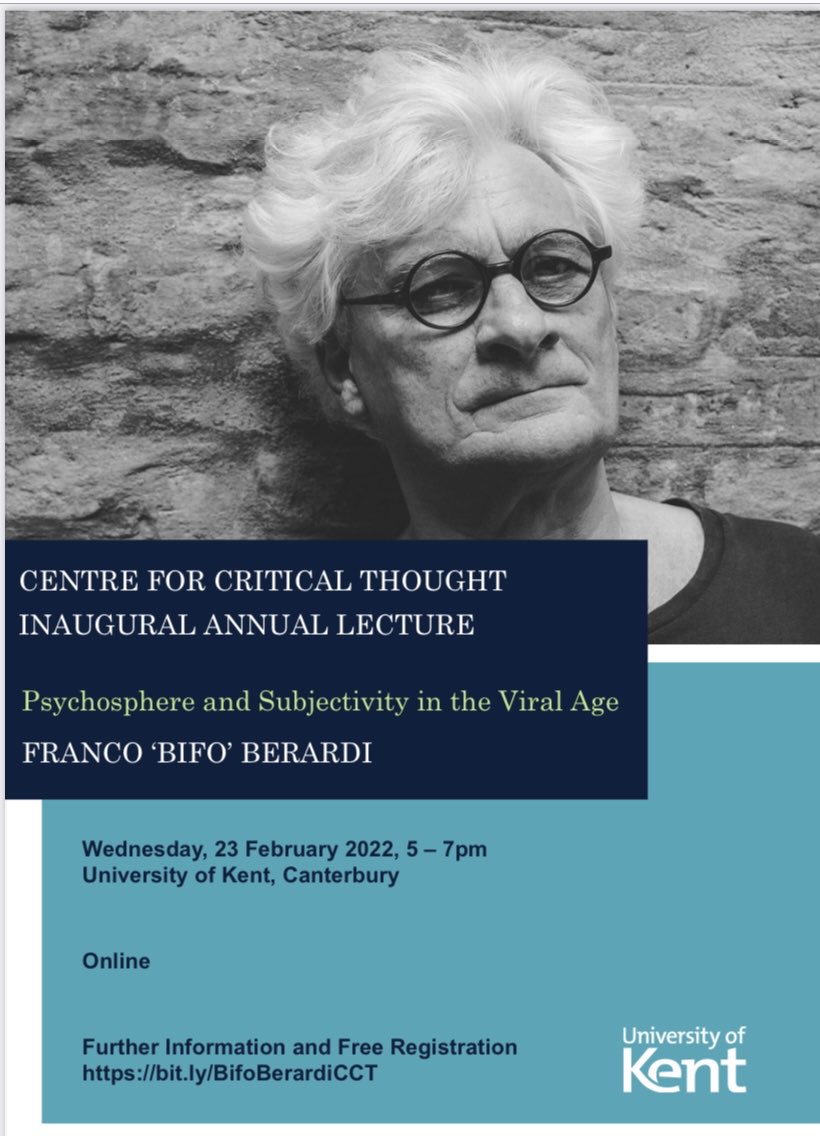 LawandtheHuman1's tweet photo. 📢 Registrations now open - Kent Centre for Critical Thought / inaugural annual lecture, ‘Bifo’ Berardi  ‘Psychosphere and Subjectivity in the Viral Age’ online Wed 23/03 5-7pm UK  #bifo #psychosphere #thirdunconscious 
 
Register here: https://t.co/La1TuVQMBx  
 
All welcome! https://t.co/ateiiJfAqU